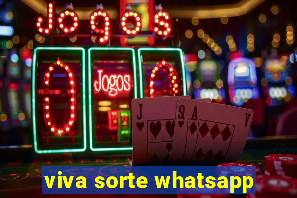 viva sorte whatsapp